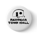 REDNECK TOWN HALL button