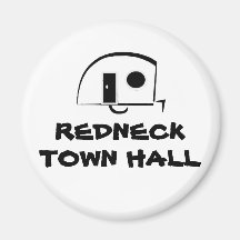 REDNECK TOWN HALL fridge magnet