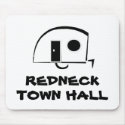 REDNECK TOWN HALL mousepad