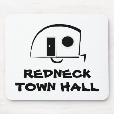 REDNECK TOWN HALL mousepad by pbkooistra