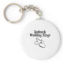 Redneck Wedding Rings keychains