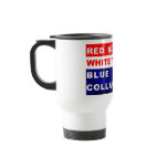 RedNeck White Trash Blue Collar Road Cup mugs