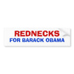REDNECKS, FOR BARACK OBAMA bumper stickers