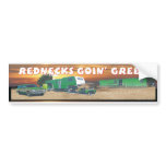 rednecks goin green bumper stickers