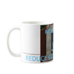 REDUCE GLOBAL WARMING, R... - Customised Mugs