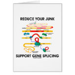 Reduce Your Junk Support Gene Splicing (RNA Humour Card