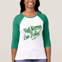 Reel Women Love Fishing womens outdoor t-shirts