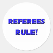 Referees Rule! Round Stickers