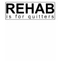 rehab is for quitters t-shirts