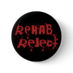 Rehab Reject Button