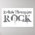 Rehab Therapists Rock posters