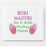 Reiki Masters Do It with Healing Hands mousepads