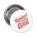 Rejoice be Glad-1 Pin