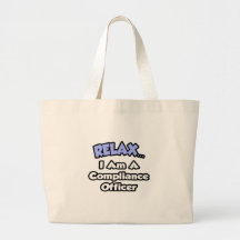 Relax ... I am a Compliance Officer Bag
