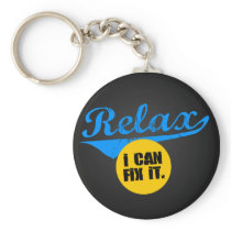 Relax I Can Fix It Keychain