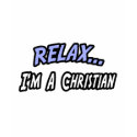 Relax, I'm a Christian t-shirts