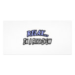 Relax, I'm a Father-In-Law Photo Card
