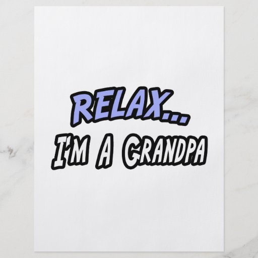 Relax, I'm a Grandpa Full Color Flyer