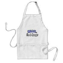 Relax...I'm A Manager Apron