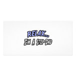 Relax, I'm a Step-Dad photo cards