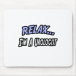 Relax, I'm a Urologist