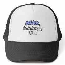 Relax...I'm An Aerospace Engineer