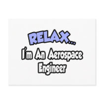 Relax...I'm An Aerospace Engineer