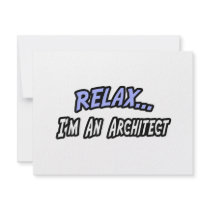 Relax, I'm an Architect