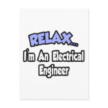Relax...I'm An Electrical Engineer