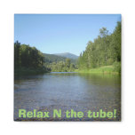 Relax N the tube! Magnet