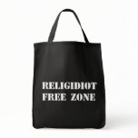 Religidiot Free Zone Bag