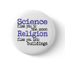 Religion and Science Pin
