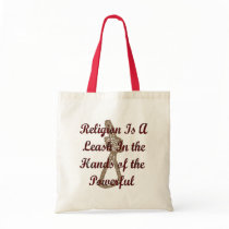 Religion Is A Leash Bag