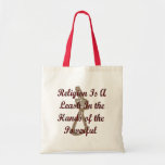 Religion Is A Leash Bag