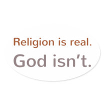 Religion is real. God isn't.
