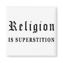 Religion is Superstition