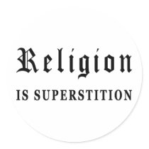 Religion is Superstition