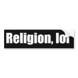 Religion, lol bumper sticker bumper stickers