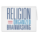 Religion = Organized Brainwashing cards