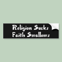 Religion Sucks Faith Swallows bumper stickers