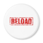 Reload! - Video Game Gamer Gaming Shoot Gun magnets