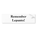 Remember Lepanto! Bumper Stickers