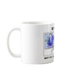 Remember Not All Viruses Look Alike (Virology) Coffee Mug