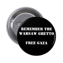 Remember the Warsaw Ghetto  Free Gaza Pinback Button