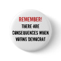 Remember!, There are consequences when voting D... buttons