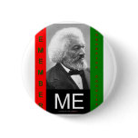 rememberMEfrederickDouglass Pinback Buttons