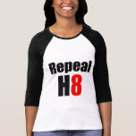 REPEAL PROP 8 / REPEAL H8 SHIRTS