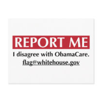 Report Me - I disagree with ObamaCare