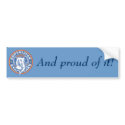 Republican And proud of it! Bumper sticker bumper stickers