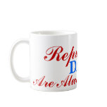 Republican, Are Always Right, DADS mugs